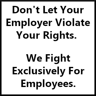 Don't Let Your Employer Violate Your Rights